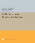 Cover: Field Guide to the Palms of the Americas - Princeton University Press