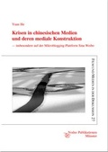Cover: Krisen in chinesischen Medien und deren mediale Konstruktion - Nodus