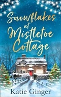 Cover: Snowflakes at Mistletoe Cottage - HQ Digital