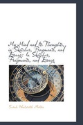 Cover: My Mind and Its Thoughts, in Sketches, Fragments, and Essays - BiblioLife