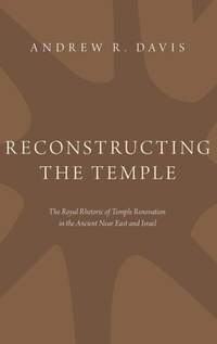 Enlarge image Cover: Reconstructing the Temple - Oxford University Press Inc