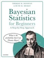 Cover: Bayesian Statistics for Beginners - Oxford University Press