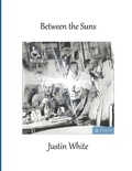 Cover: Between The Suns - Lulu.com