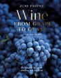 Cover: Wine from Grape to Glass - Abbeville Press Inc.,U.S.