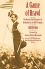 Cover: A Game of Brawl - University of Nebraska Press
