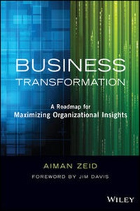 Enlarge image Cover: Business Transformation - A Roadmap for Maximizing Organizational Insights - Wiley