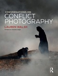 Cover: Conversations on Conflict Photography - Bloomsbury Visual Arts