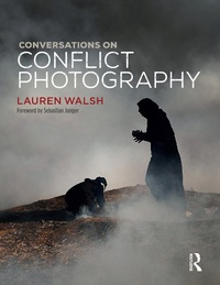 Abbildung von: Conversations on Conflict Photography - Bloomsbury Visual Arts