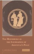 Cover: The Household as the Foundation of Aristotle's Polis - Cambridge University Press