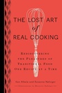 Cover: The Lost Art of Real Cooking - Perigee Books