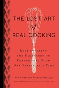 Cover: The Lost Art of Real Cooking - Perigee Books