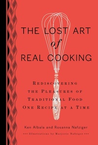 Enlarge image Cover: The Lost Art of Real Cooking - Perigee Books