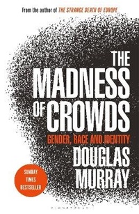 Enlarge image Cover: The Madness of Crowds - Bloomsbury Continuum