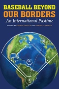 Cover: Baseball Beyond Our Borders - University of Nebraska Press