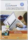 Cover: Lippincott CoursePoint+ Enhanced for Silbert-Flagg and Pillitteri's Maternal and Child Health Nursing - WOLTERS KLUWER HEALTH