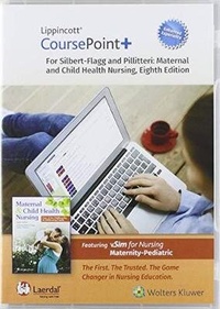 Enlarge image Cover: Lippincott CoursePoint+ Enhanced for Silbert-Flagg and Pillitteri's Maternal and Child Health Nursing - WOLTERS KLUWER HEALTH