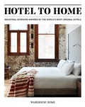Cover: Hotel to Home - Warehouse Home