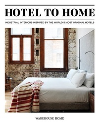 Enlarge image Cover: Hotel to Home - Warehouse Home
