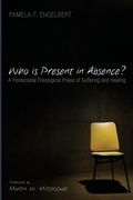 Cover: Who Is Present in Absence? - Wipf & Stock Publishers
