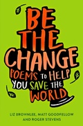 Cover: Be The Change - Macmillan Children's Books