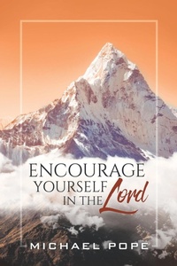 Enlarge image Cover: Encourage Yourself in the Lord - Xulon Press