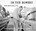 Cover: On the Bowery - powerHouse Books,U.S.