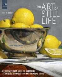 Abbildung von: The Art of Still Life - Monacelli Studio