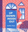Cover: Up Down Inside Out - Enchanted Lion Books