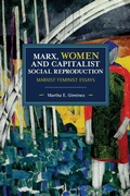 Cover: Marx, Women, and Capitalist Social Reproduction - Haymarket Books