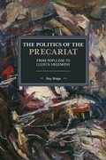 Cover: The Politics of the Precariat - Haymarket Books
