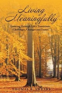 Enlarge image Cover: Living Meaningfully - Newman Springs Publishing, Inc.