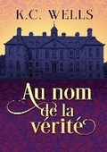 Cover: Au nom de la verite (Translation) - Dreamspinner Press