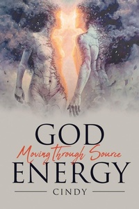 Enlarge image Cover: God Moving Through Source Energy - Christian Faith