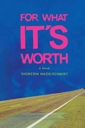 Cover: For What It's Worth - BLACK ROSE WRITING