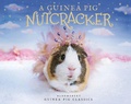 Cover: A Guinea Pig Nutcracker - Bloomsbury Publishing