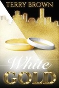 Cover: White Gold - Createspace Independent Publishing Platform