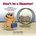 Cover: Don't be a Hamster! - Thought Emporium, Ltd
