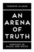 Cover: An Arena of Truth - A/T Publishers, San Francisco, California