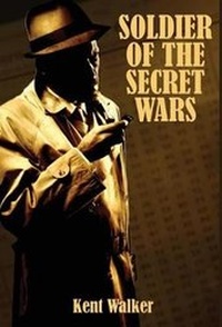 Enlarge image Cover: Soldier of the Secret Wars - Snow Dog Publishing