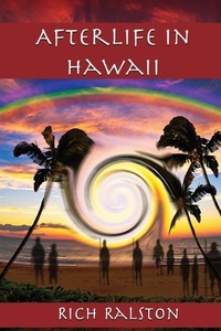 Abbildung von: Afterlife in Hawaii - Rich Ralston Enterprises LLC
