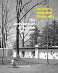 Cover: Toronto's Inclusive Modernity - Figure 1 Publishing