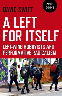 Enlarge image Cover: Left for Itself, A - Zero Books