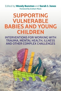 Enlarge image Cover: Supporting Vulnerable Babies and Young Children - Jessica Kingsley Publishers