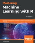 Cover: Mastering Machine Learning with R - Packt Publishing