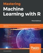 Cover: Mastering Machine Learning with R - Packt Publishing
