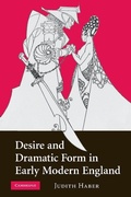 Cover: Desire and Dramatic Form in Early Modern England - Cambridge University Press