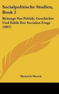 Cover: Socialpolitische Studien, Book 2 - Kessinger Publishing
