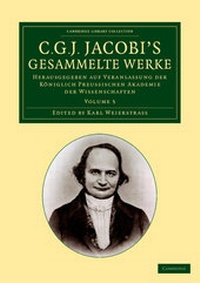 Abbildung von: C. G. J. Jacobi's Gesammelte Werke - Cambridge University Press