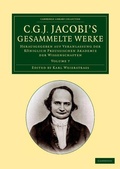 Cover: C. G. J. Jacobi's Gesammelte Werke - Cambridge University Press