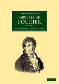 Abbildung von: Oeuvres de Fourier - Cambridge University Press